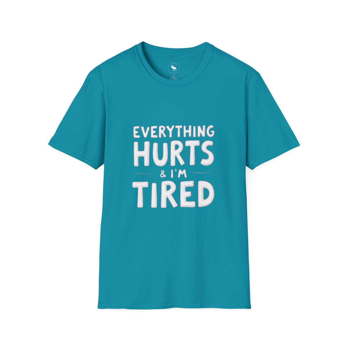 T-Shirt — “Everything Hurts & I’m Tired” Funny Comfort Graphic Tee