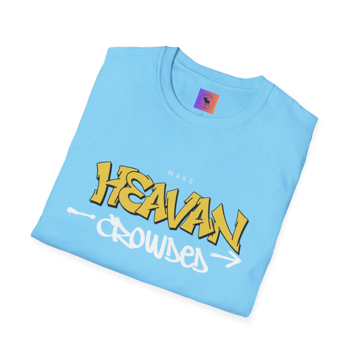 Make Heaven Crowded T-Shirt — Inspirational Religious Tee
