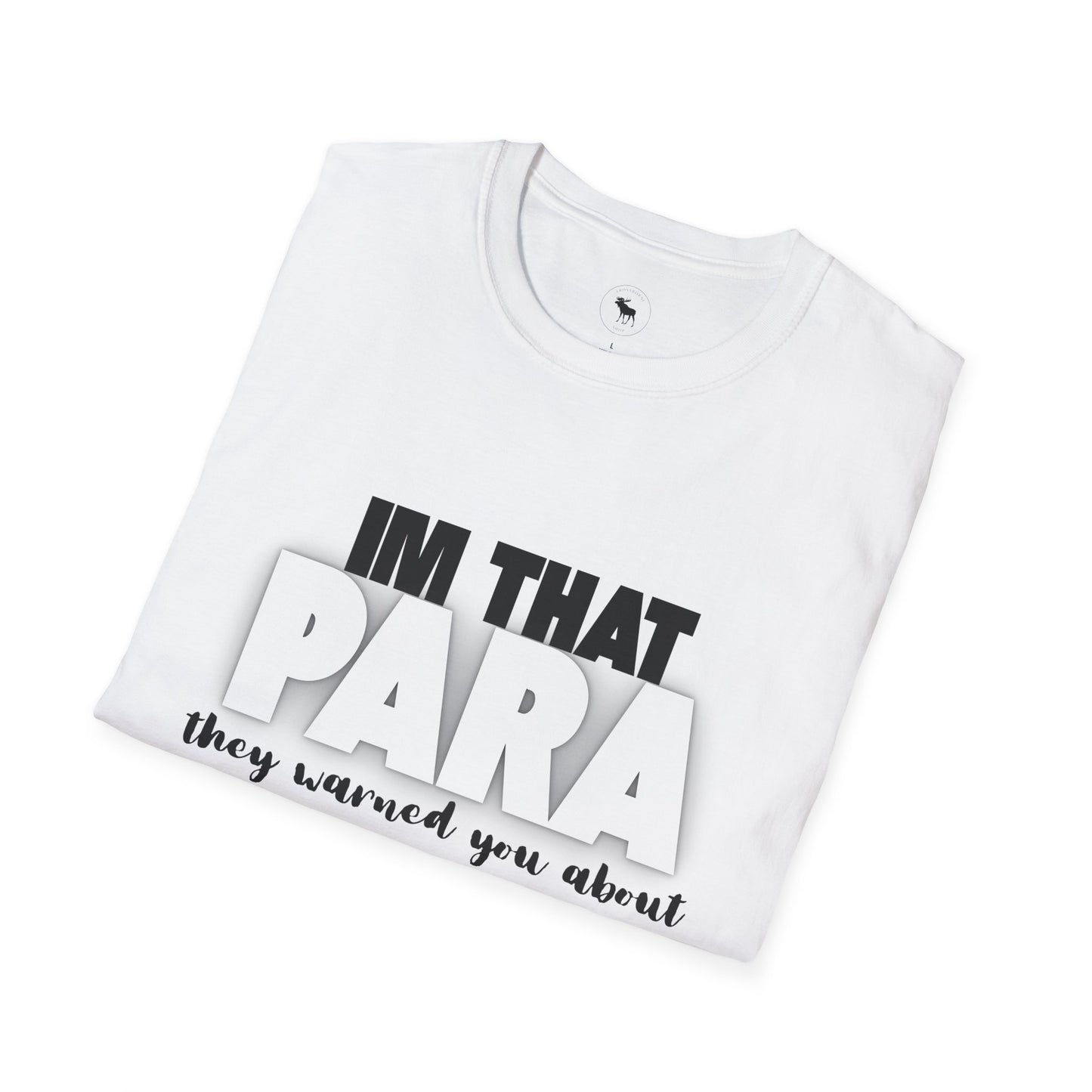 Fun Paraprofessional Gift Unisex T-Shirt
