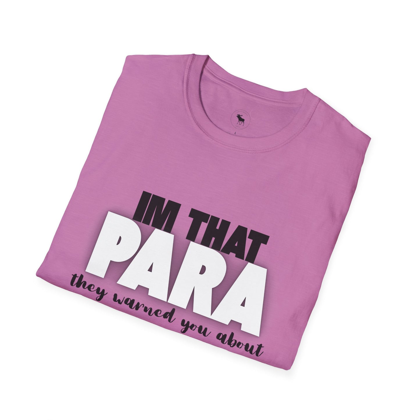 Fun Paraprofessional Gift Unisex T-Shirt