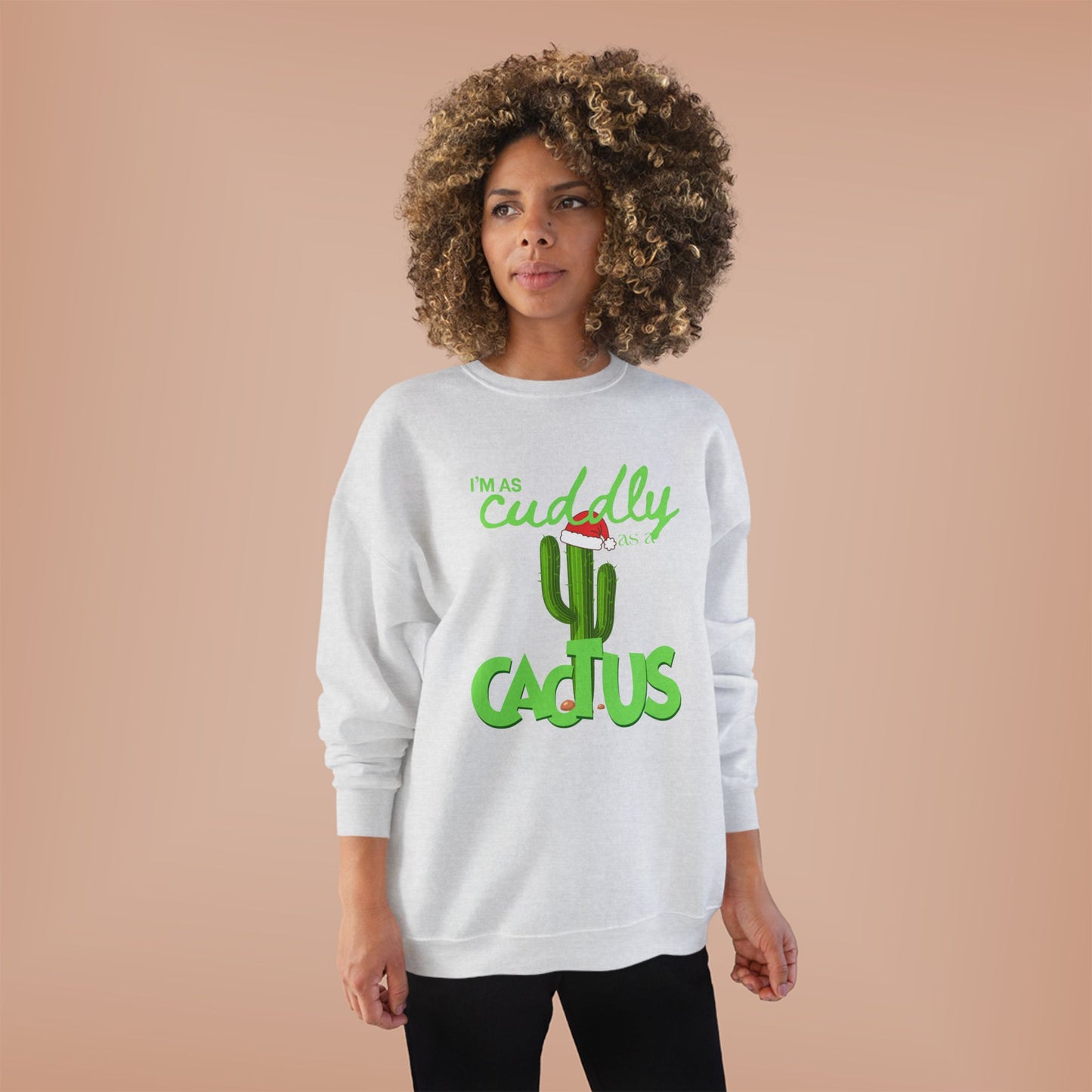 Cuddly Cactus Crewneck Sweatshirt — Cute Succulent Graphic Pullover