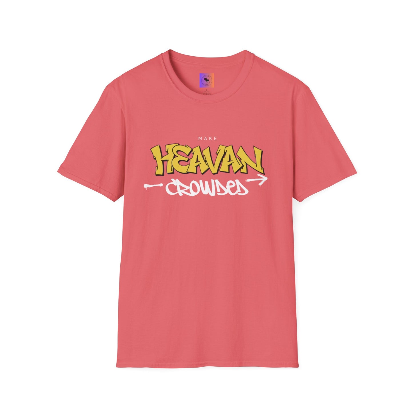 Make Heaven Crowded T-Shirt — Inspirational Religious Tee