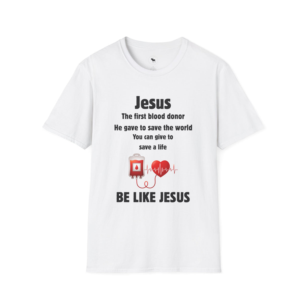 Jesus "Be Like Jesus" Blood Donor T-Shirt