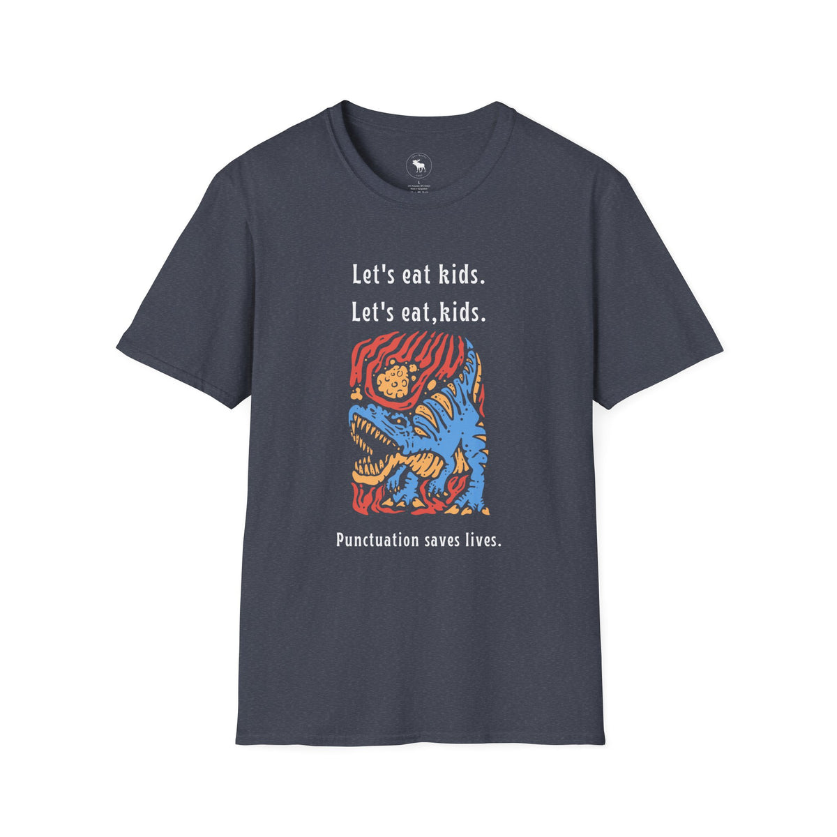 Let's Eat, Kids. T-Shirt — Punctuation Saves Lives Funny Grammar Tee