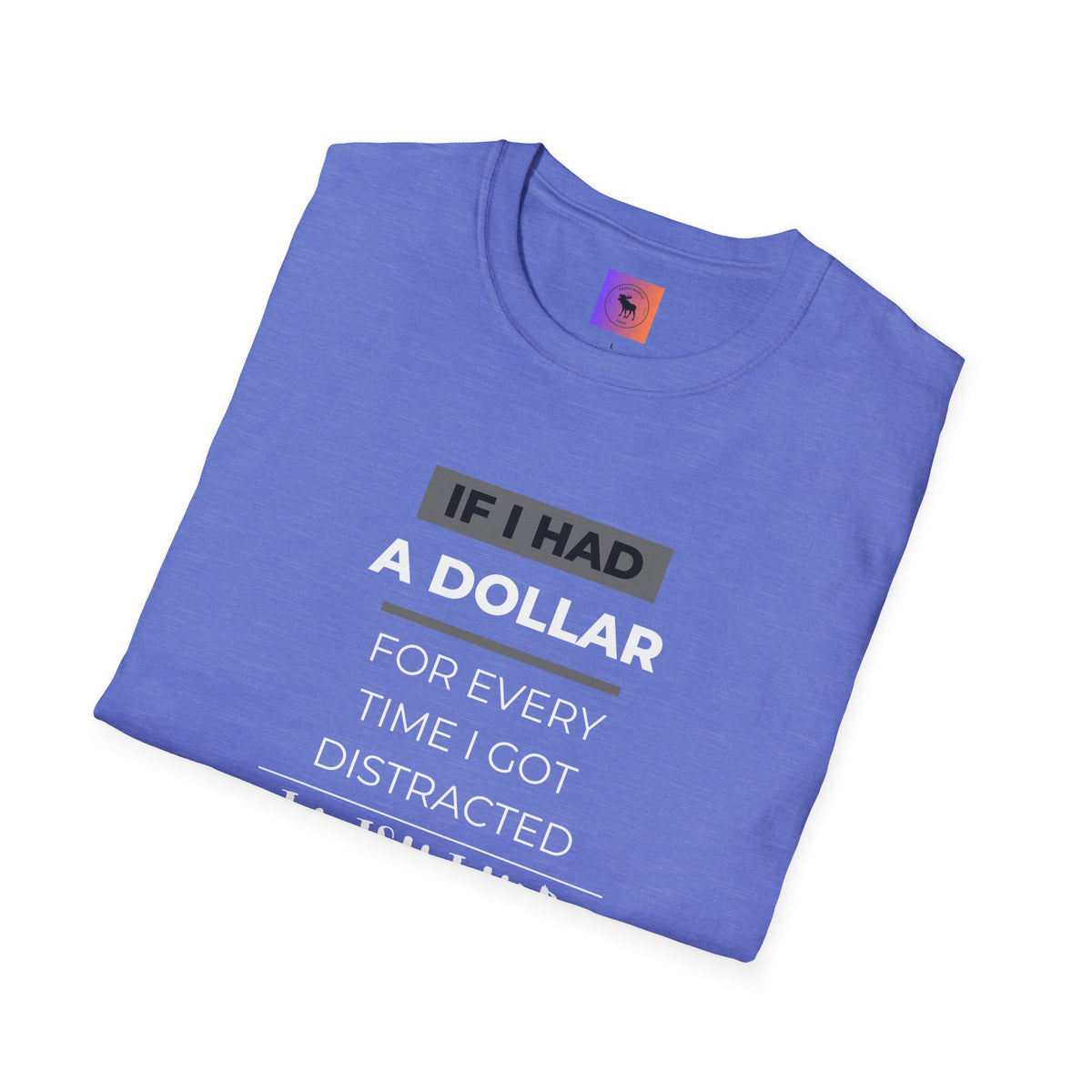 ADHD Awareness Unisex T-Shirt - Distracted and Forgetful Funny Design