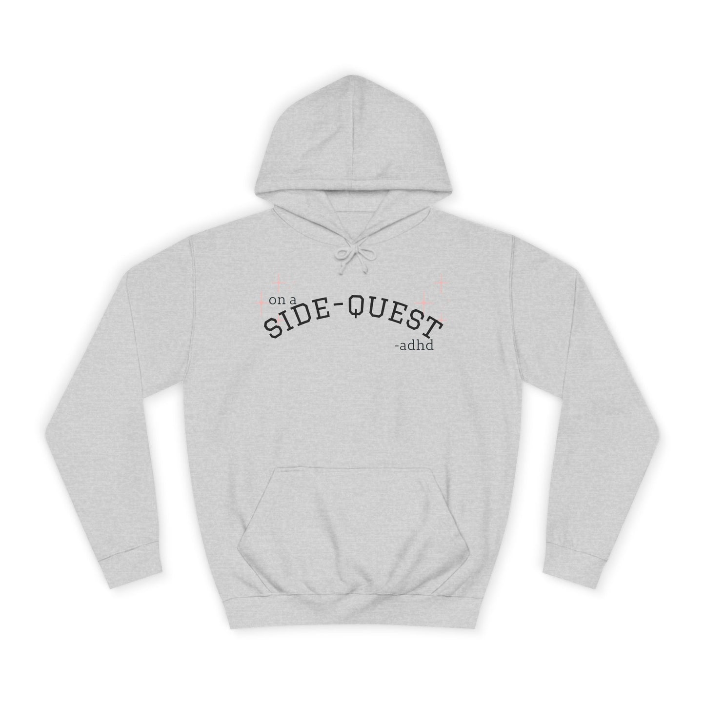Funny ADHD Sidequest Hoodie - Unisex College