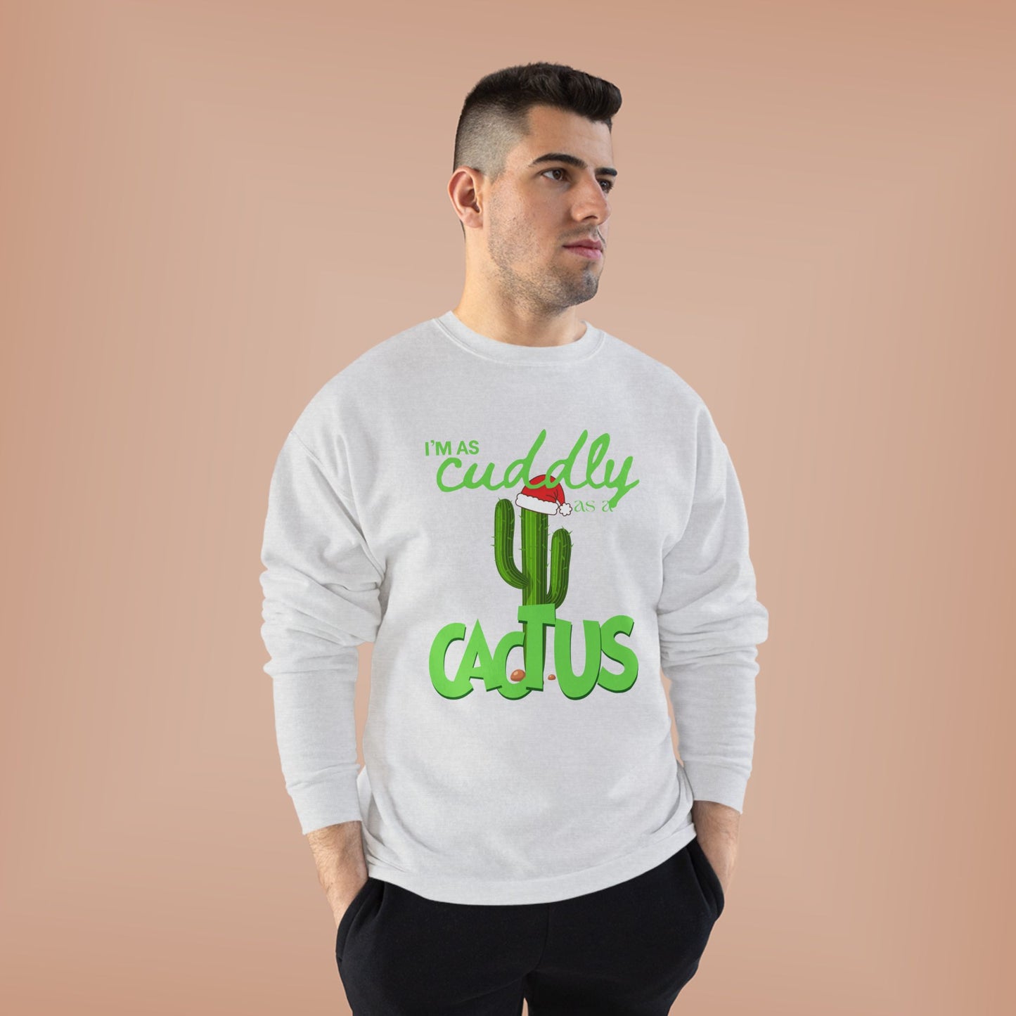 Cuddly Cactus Crewneck Sweatshirt — Cute Succulent Graphic Pullover
