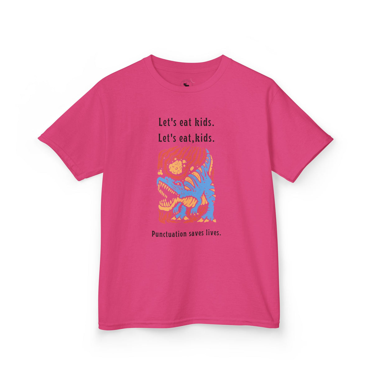 Kids Tee — "Let's eat kids. Let's eat, kids." Punctuation Saves Lives Graphic
