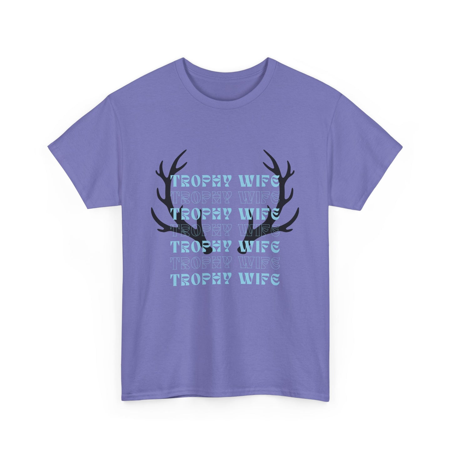 Trophy wife Heavy Cotton Tee