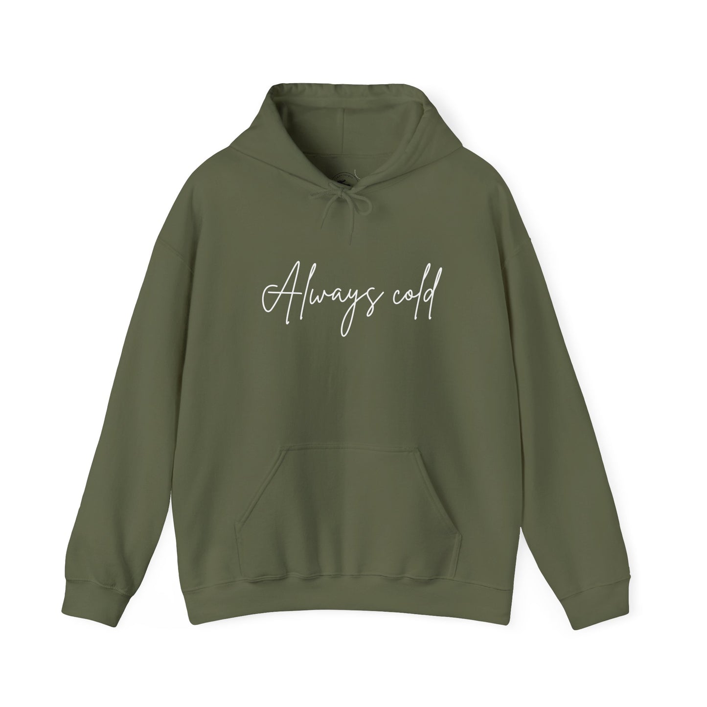 Always Cold Hoodie — Winter Snow Brr Pullover