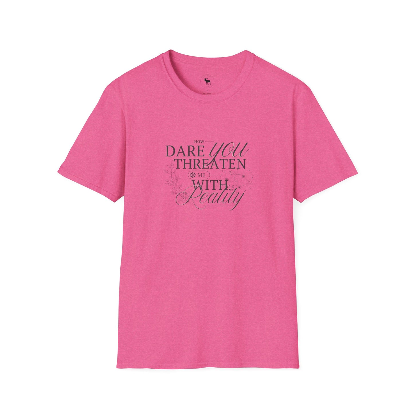 Funny Reality is a Threat Unisex T-Shirt