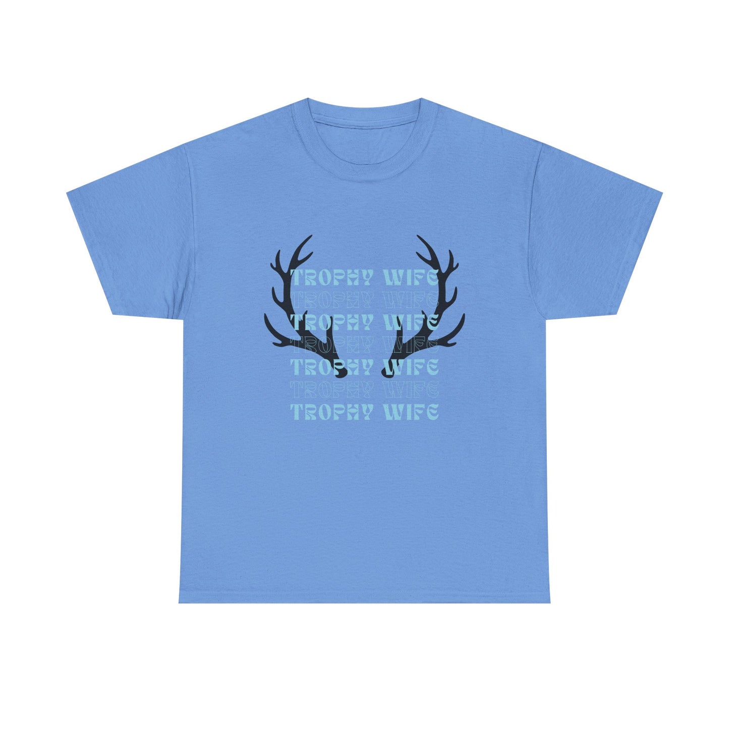 Trophy wife Heavy Cotton Tee
