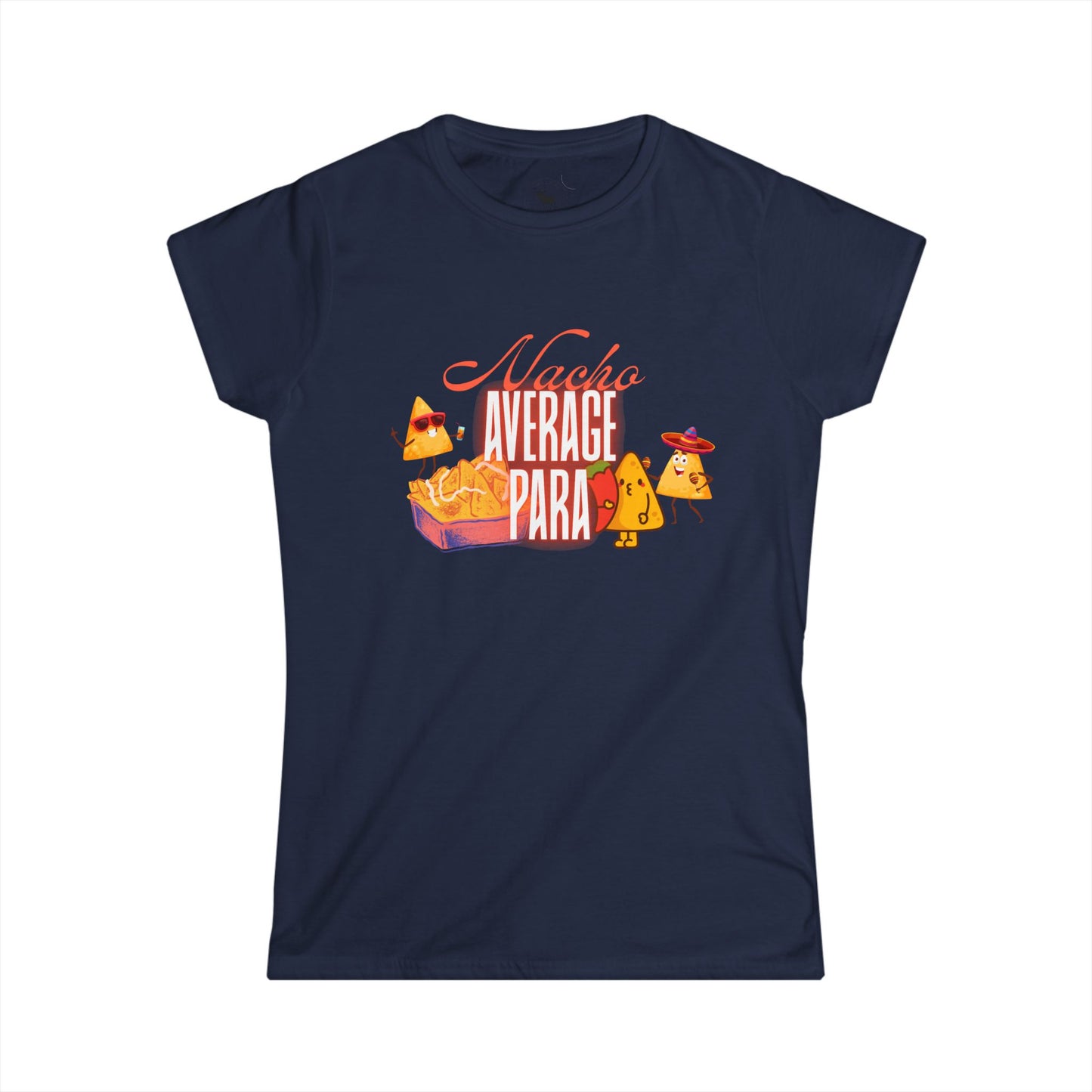 Nacho Average para Tee, Women's Softstyle Tee, Funny Food Shirt, Casual Wear, Gift for Foodies, Taco Lovers, Unique T-Shirt