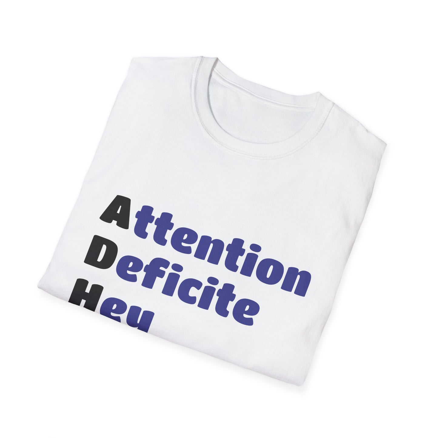 ADHD Awareness Unisex T-Shirt - Funny & Easily Distracted Design