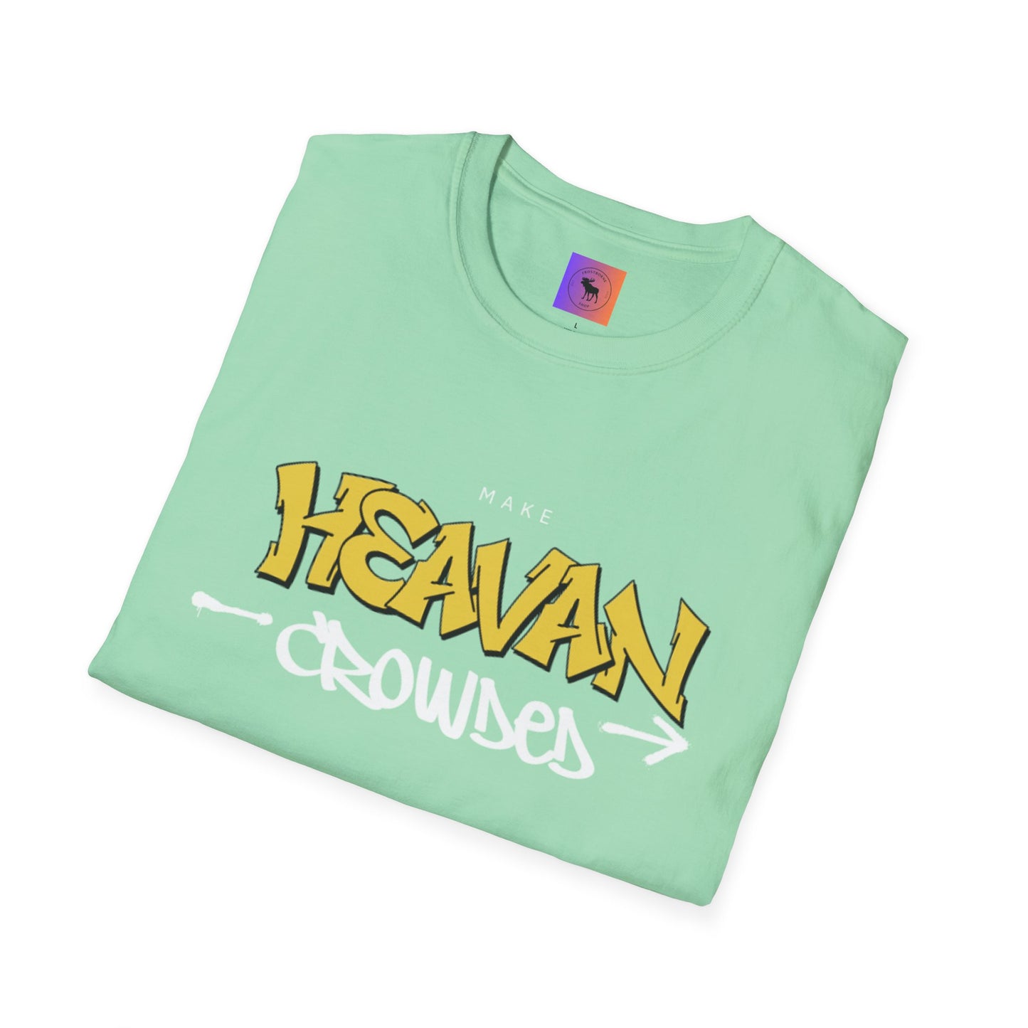 Make Heaven Crowded T-Shirt — Inspirational Religious Tee