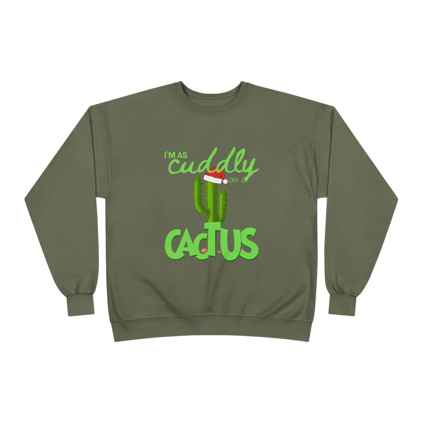 Cuddly Cactus Crewneck Sweatshirt — Cute Succulent Graphic Pullover