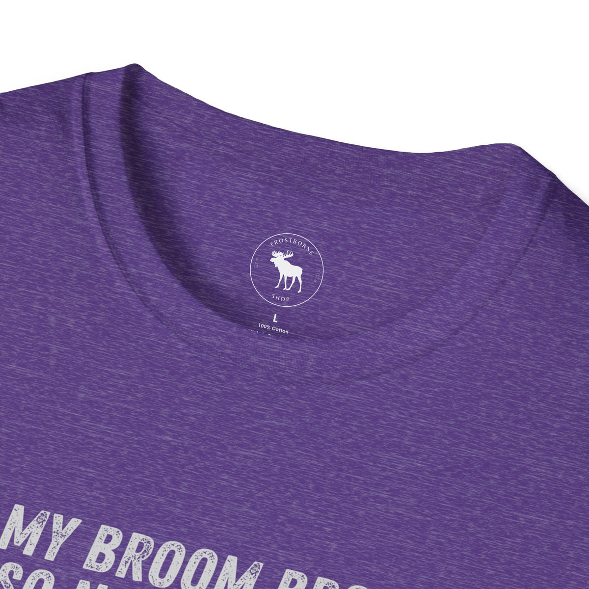 My Broom Broke T-Shirt