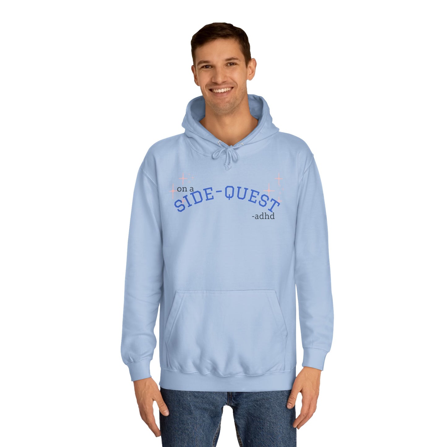 Funny ADHD Sidequest Hoodie - Unisex College