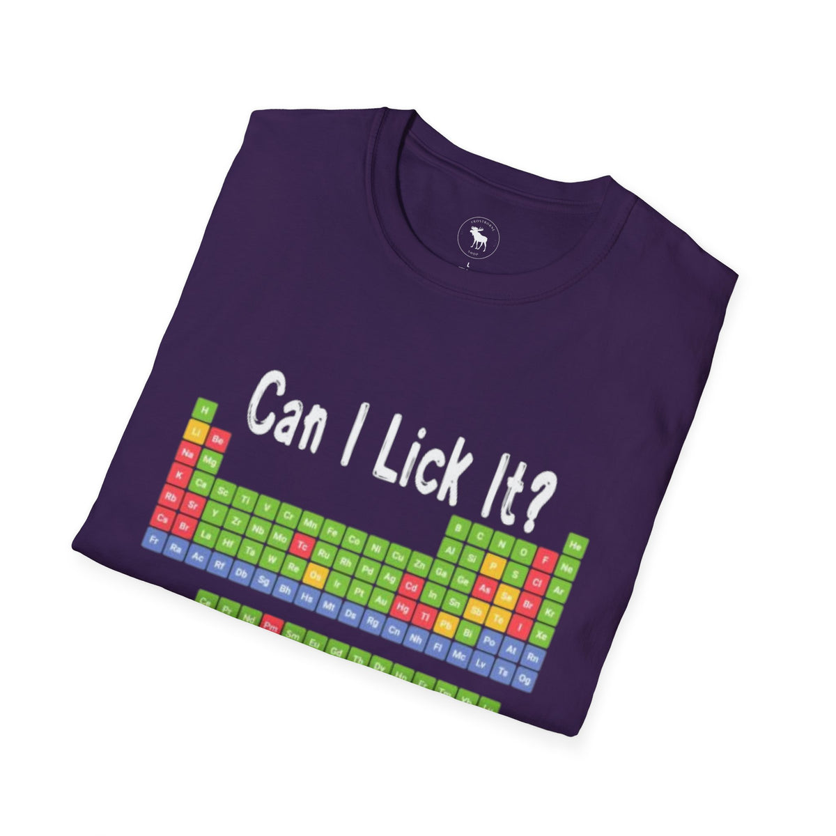 Can I Lick It? Chemistry Periodic Table T-Shirt