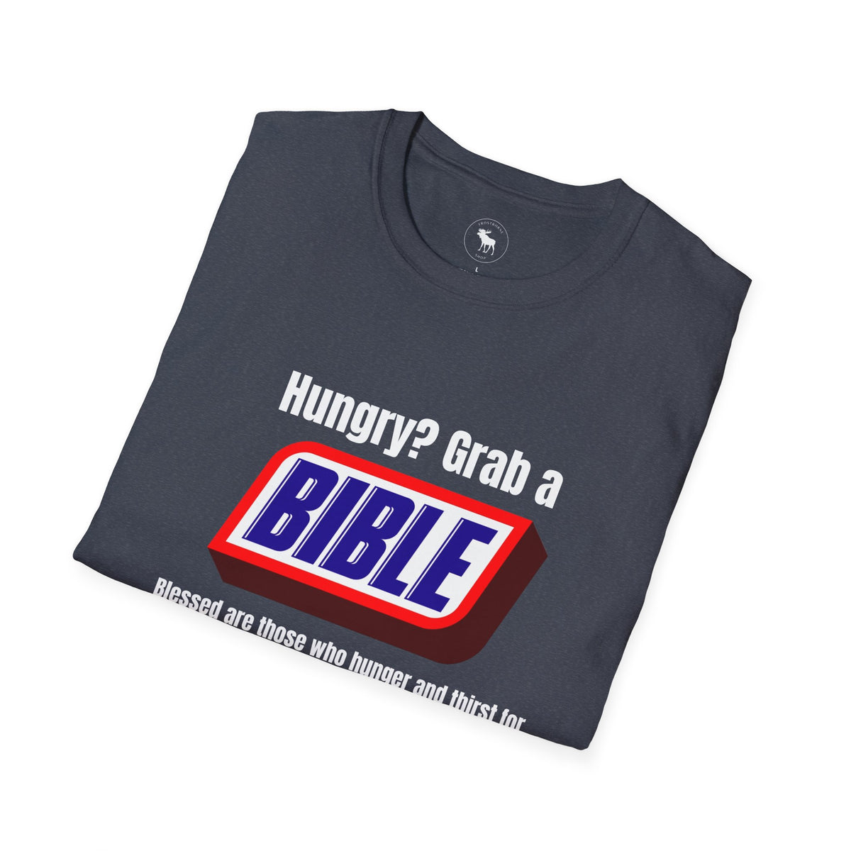 Bible Snack Tee — "Hungry? Grab a Bible" Christian T-Shirt (Matthew 5:6)