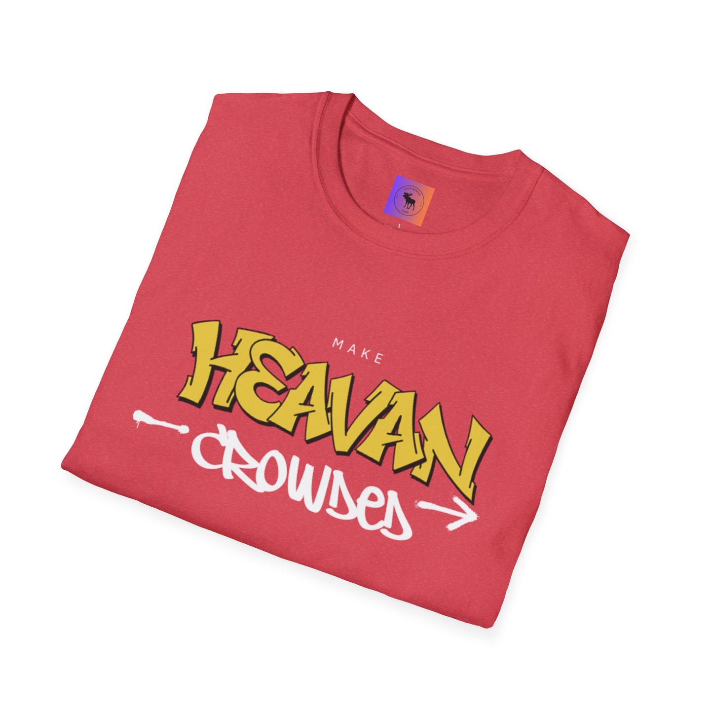 Make Heaven Crowded T-Shirt — Inspirational Religious Tee