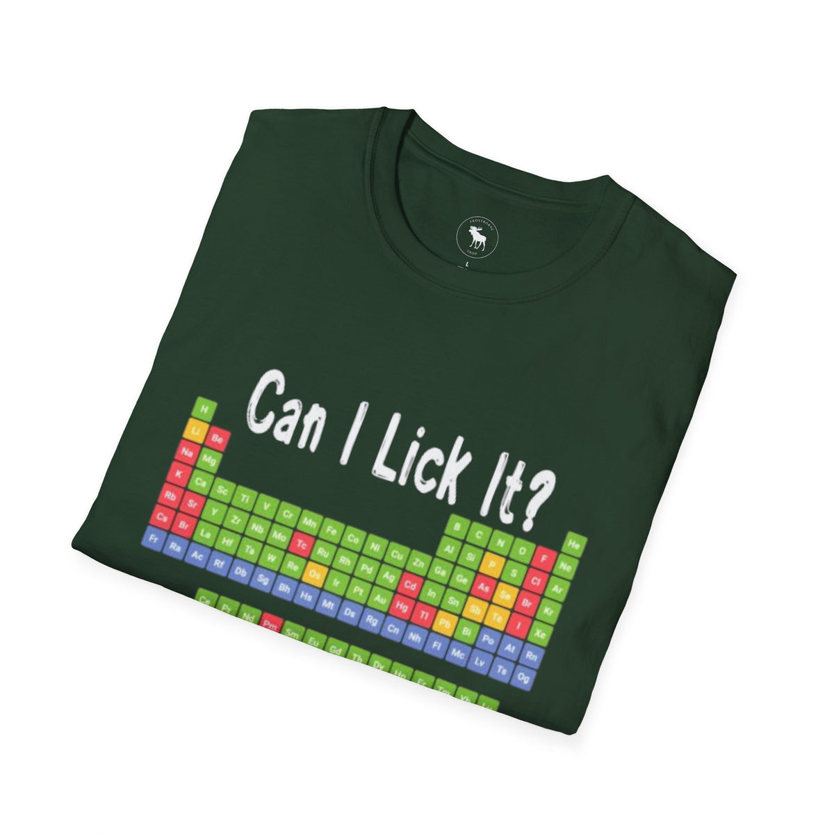 Can I Lick It? Chemistry Periodic Table T-Shirt